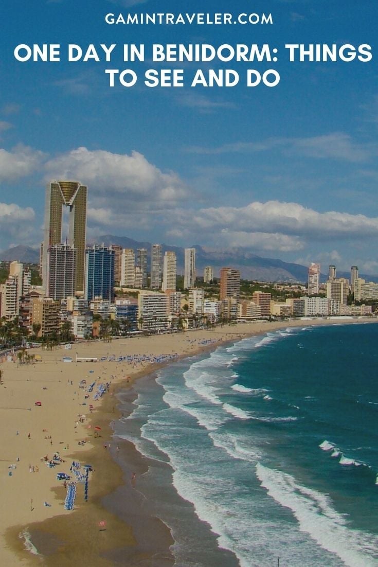 ONE DAY IN BENIDORM: THINGS TO SEE AND DO