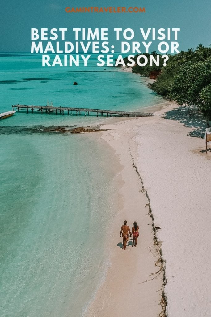 BEST TIME TO VISIT MALDIVES: DRY OR RAINY SEASON?