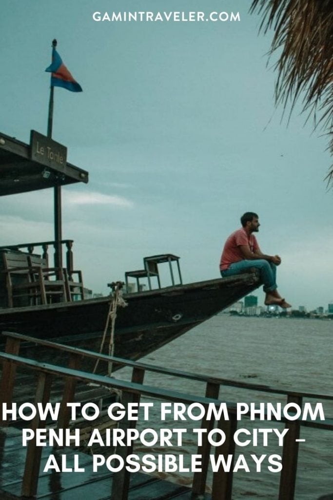 How To Get From Phnom Penh Airport To City