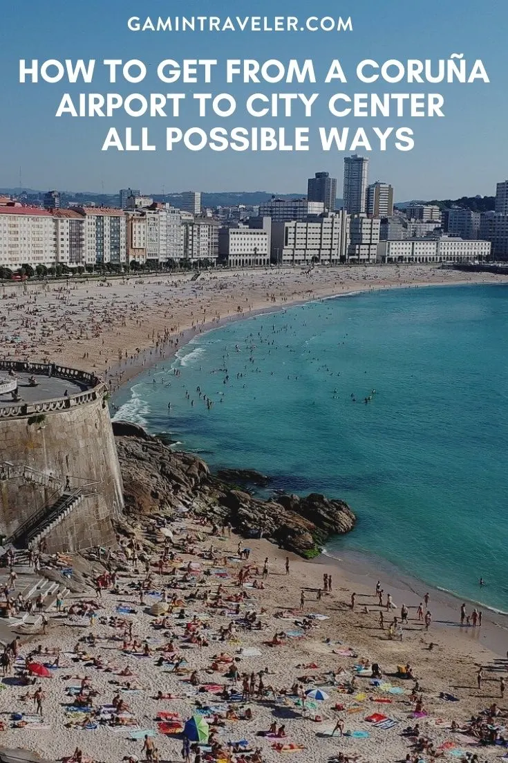HOW TO GET FROM A CORUÑA AIRPORT TO CITY CENTER – ALL POSSIBLE WAYS