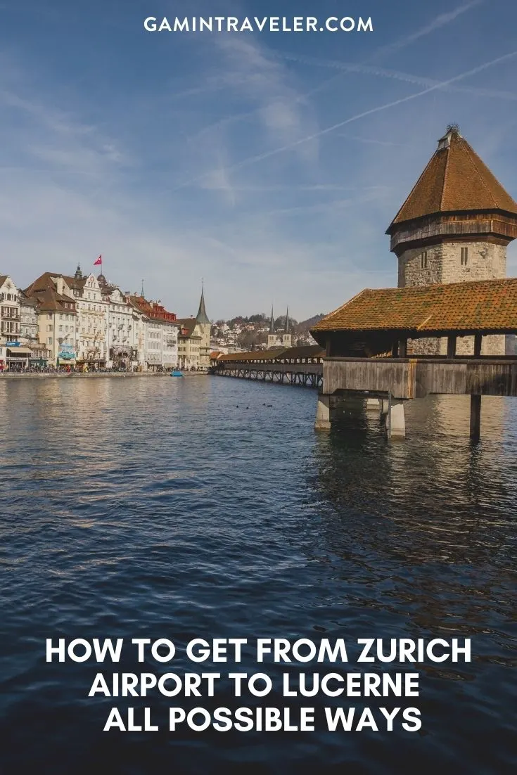 How To Get From Zurich Airport To Lucerne - All Possible Ways