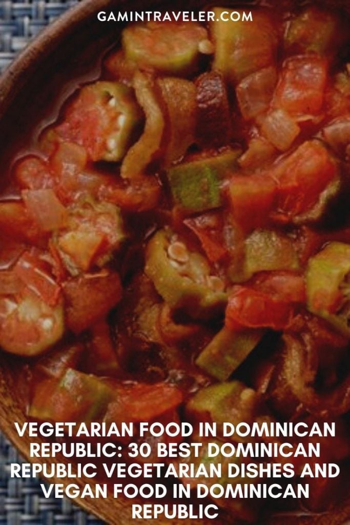 Vegetarian Food in Dominican Republic: 30 Best Dominican Republic Vegetarian Dishes And Vegan Food in Dominican Republic.