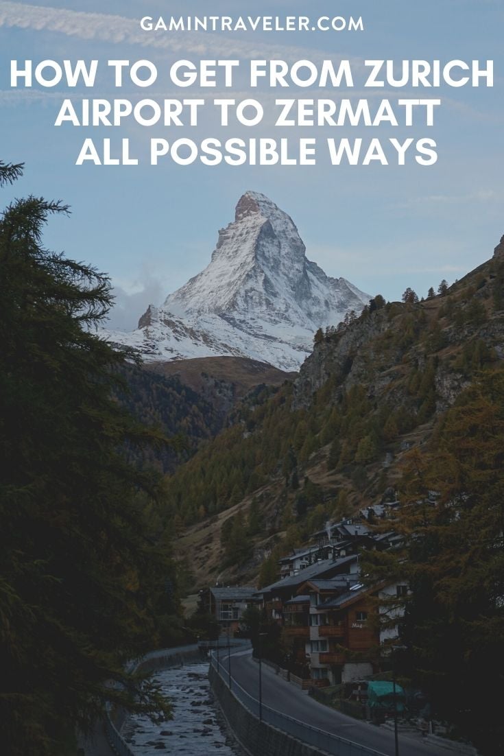 How To Get From Zurich Airport To Zermatt - All Possible Ways