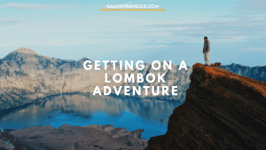 A Lombok Adventure - Mount Rinjani, Tugu and more