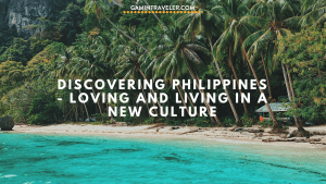 Discovering Philippines - Falling in Love and Living in a New Culture