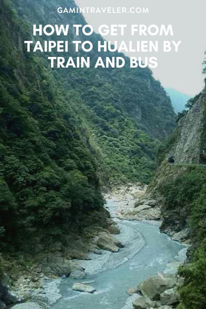 How To Get From Taipei To Hualien By Train And Bus Gamintraveler