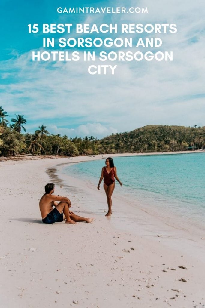 15 BEST BEACH RESORTS IN SORSOGON AND HOTELS IN SORSOGON CITY