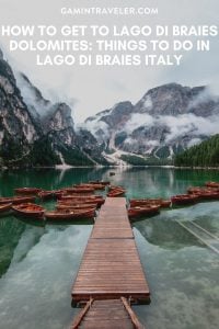 How To Get To Lago Di Braies Dolomites: Things To Do in Lago Di Braies Italy (Travel Guide)