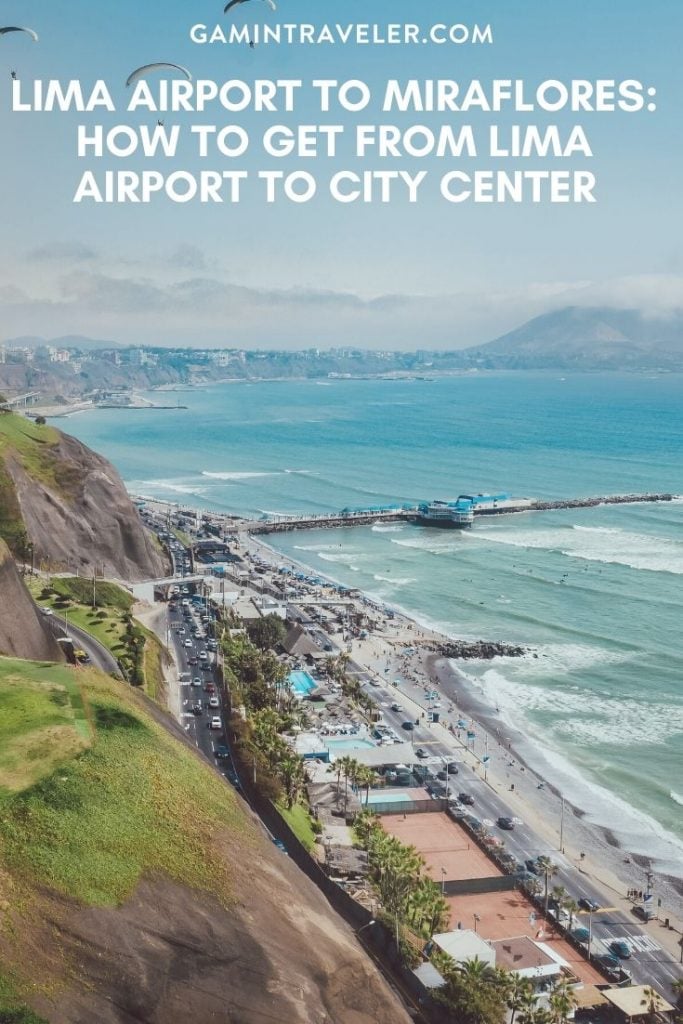 lima airport to miraflores, lima airport to city, lima airport to city shuttle, How To Get From Lima Airport to City Center