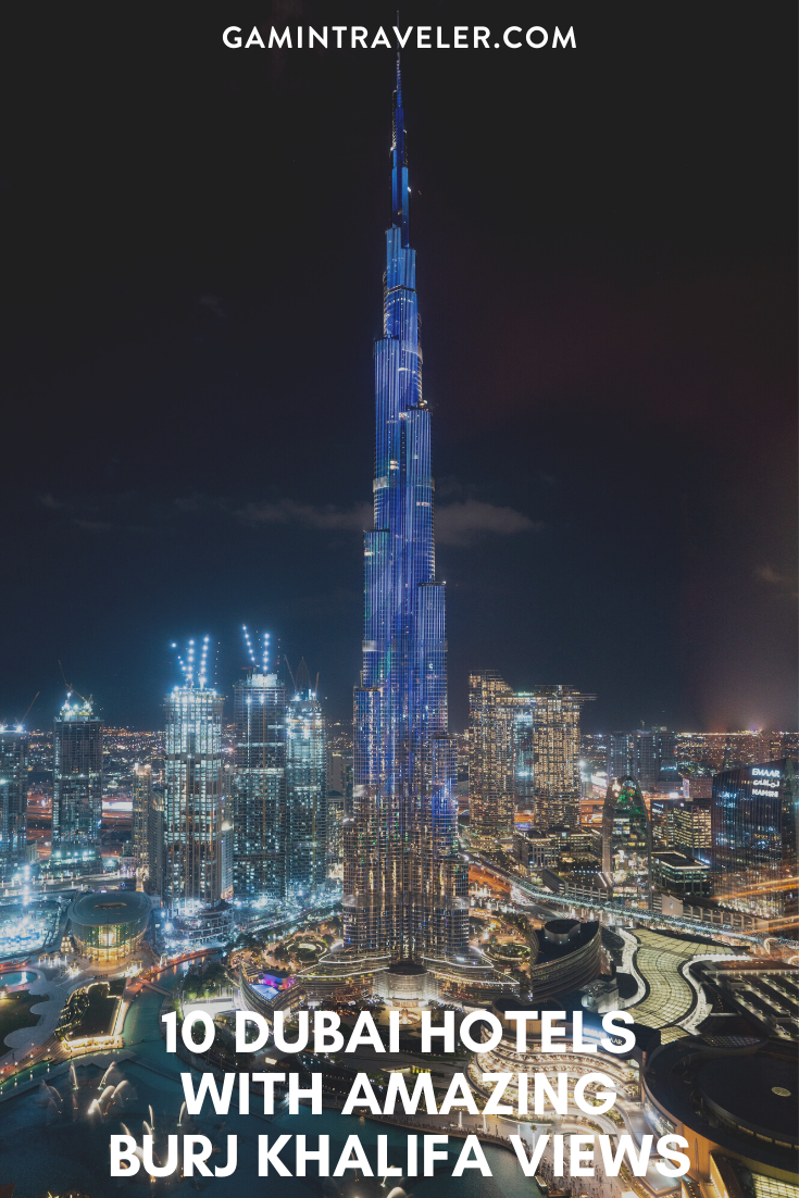 10 Dubai Hotels With Amazing Burj Khalifa Views