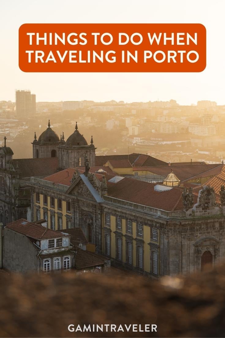 What to do in Porto - You Should Not Miss These!
