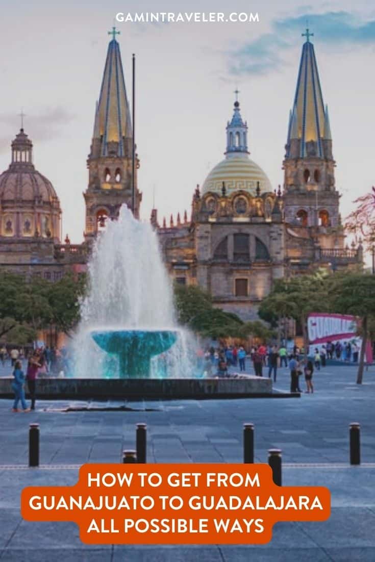 How To Get From Guanajuato to Guadalajara By Bus - All Possible Ways, cheapest way from Guanajuato to Guadalajara, Guanajuato to Guadalajara, primera plus bus from Guanajuato to Guadalajara, ado bus from Guanajuato to Guadalajara, shared van from Guanajuato to Guadalajara, Colectivo from Guanajuato to Guadalajara, Uber from Guanajuato to Guadalajara, taxi from Guanajuato to Guadalajara, Guanajuato to Guadalajara by plane
