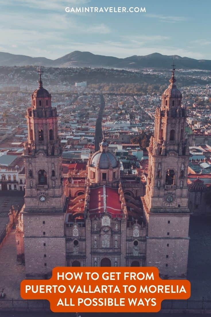How To Get From Puerto Vallarta to Morelia By Bus - All Possible Ways, cheapest way from Puerto Vallarta to Morelia, Puerto Vallarta to Morelia, primera plus bus from Puerto Vallarta to Morelia, FUTURA bus from Puerto Vallarta to Morelia, ado bus from Puerto Vallarta to Morelia, shared van from Puerto Vallarta to Morelia, Colectivo from Puerto Vallarta to Morelia, Uber from Puerto Vallarta to Morelia, taxi from Puerto Vallarta to Morelia, Puerto Vallarta to Morelia by plane