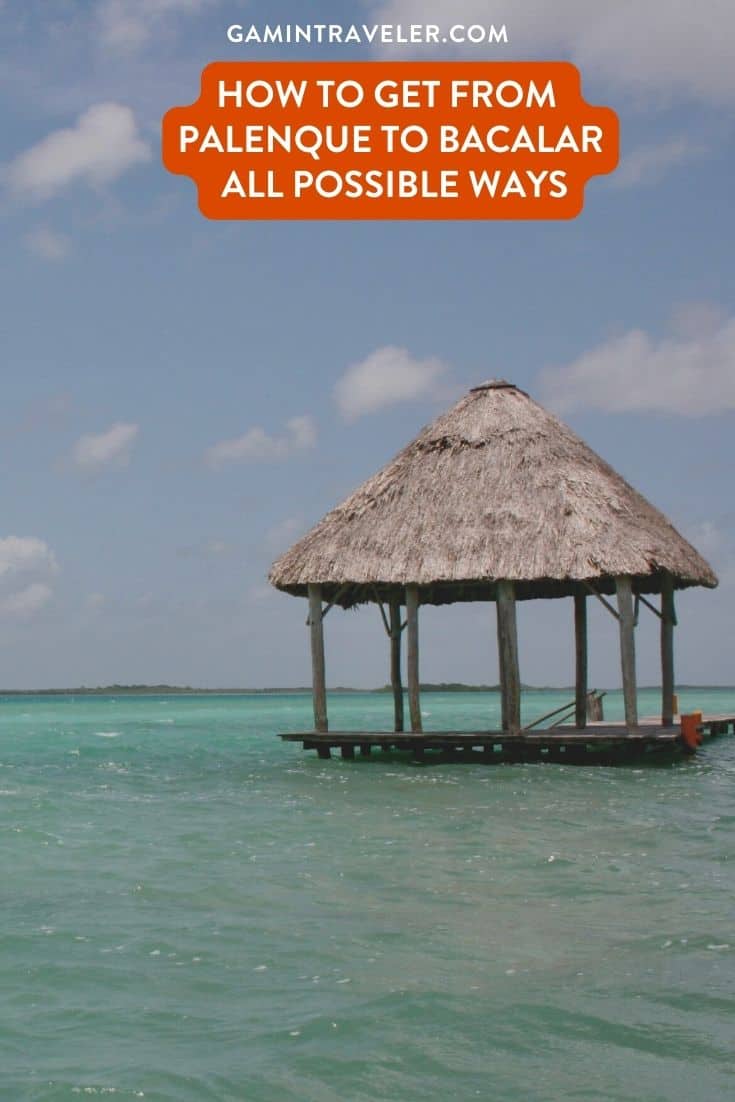 How To Get From Palenque to Bacalar - All Possible Ways, cheapest way from Palenque to Bacalar, Palenque to Bacalar, ado bus from Palenque to Bacalar, AU Autobuses Unidos bus from Palenque to Bacalar, shared van from Palenque to Bacalar, Colectivo from Palenque to Bacalar, Uber from Palenque to Bacalar, taxi from Palenque to Bacalar