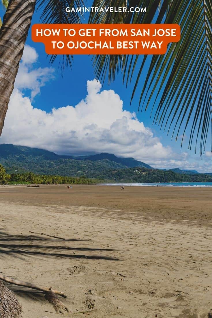 How To Get From San Jose to Ojochal Best Way, San Jose airport to Ojochal, San Jose to Ojochal, cheapest way from San Jose to Ojochal, San Jose to Ojochal by bus, bus from San Jose to Ojochal, taxi from San Jose to Ojochal, UBER from San Jose to Ojochal, private transfer from San Jose to Ojochal, Shared Van from San Jose to Ojochal, rent a car in San Jose airport, 
