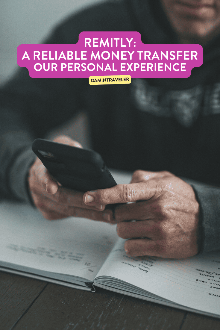 Remitly as A Reliable Money Transfer: Our Personal Experience