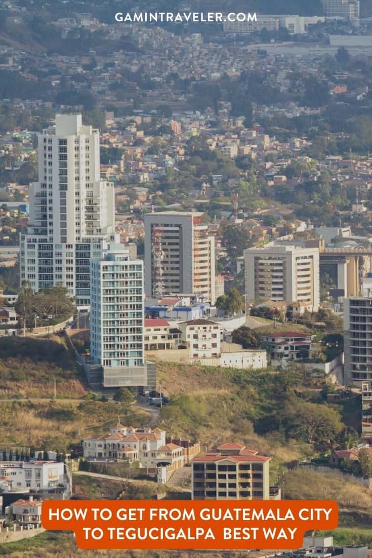 How To Get From Guatemala City to Tegucigalpa Best Way, Guatemala City to Tegucigalpa, cheapest way from Guatemala City to Tegucigalpa, best way from Guatemala City to Tegucigalpa, Guatemala City to Tegucigalpa by bus, bus from Guatemala City to Tegucigalpa, taxi from Guatemala City to Tegucigalpa, private transfer from Guatemala City to Tegucigalpa, Shared Van from Guatemala City to Tegucigalpa, rent a car at Guatemala City, Pullmantur bus from Guatemala City to Tegucigalpa, public buses from Guatemala City to Tegucigalpa
