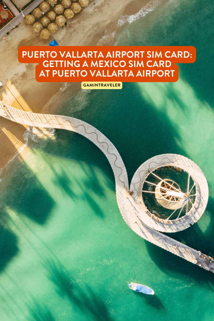 Puerto Vallarta Airport SIM Card:
Getting a Mexico SIM Card
at Puerto Vallarta Airport 