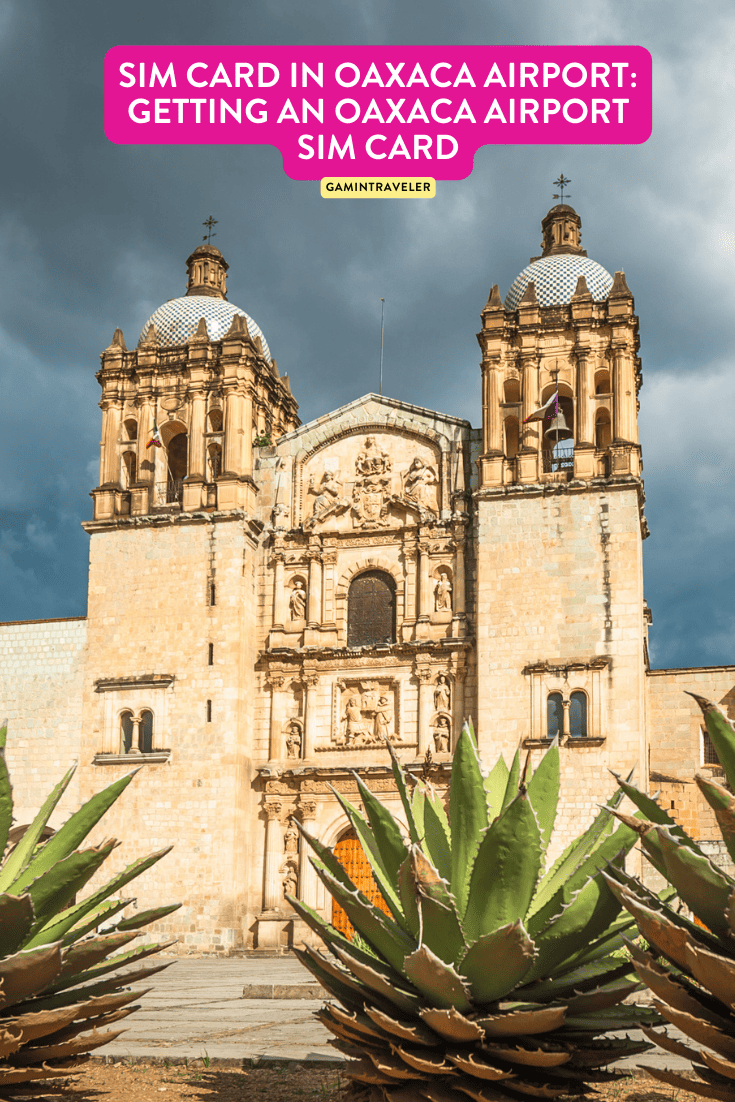 SIM Card in Oaxaca Airport Getting an Oaxaca Airport SIM Card