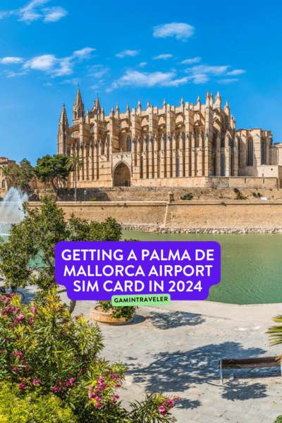 Getting a Palma de Mallorca Airport SIM Card in 2024