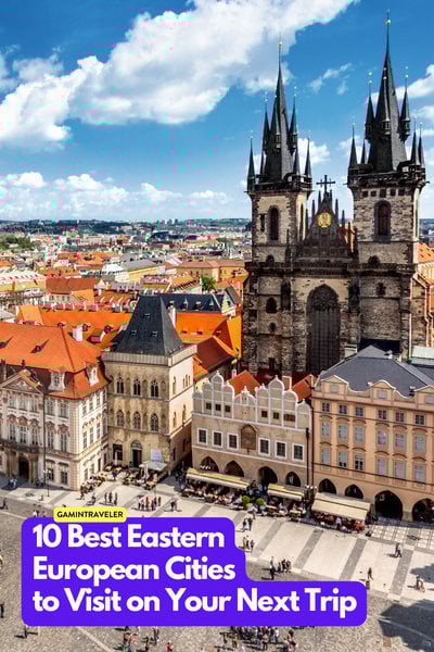10 Best Eastern European Cities to Visit on Your Next Trip 1 Best Eastern European Cities to Visit