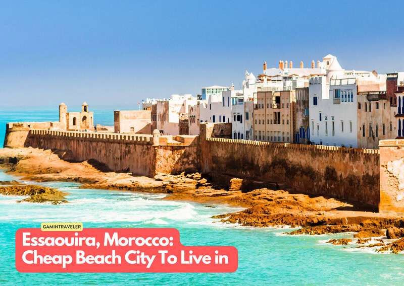 20 Cheapest Beach Cities To Live in The World 9 Essaouira Morocco 20 Cheapest Beach Cities To Live in The World