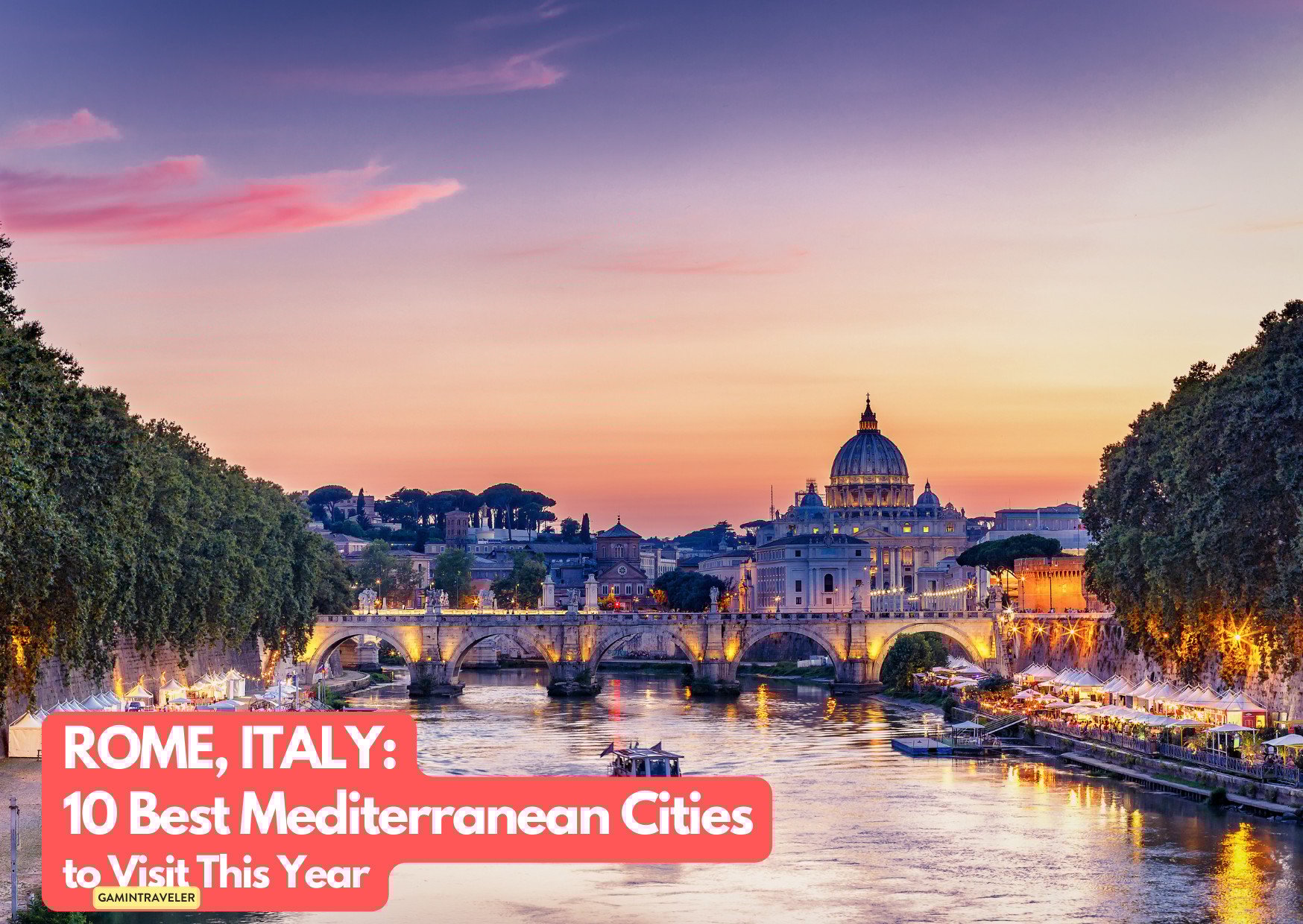 10 Mediterranean Cities You Need to Visit This Year (Before Everyone Else Does) 2 Rome, Italy_ 10 Best Mediterranean Cities to Visit This Year