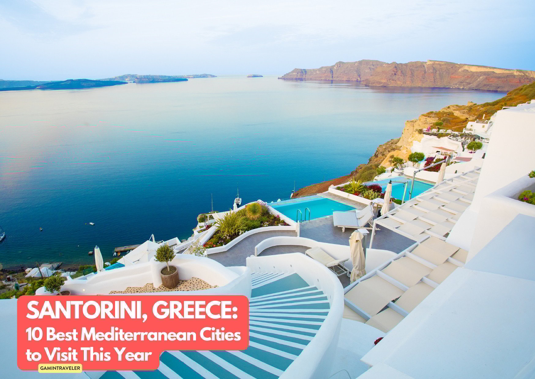 10 Mediterranean Cities You Need to Visit This Year (Before Everyone Else Does) 10 Santorini Greece_ 10 Best Mediterranean Cities to Visit This Year