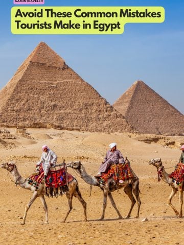 Avoid These Common Mistakes Tourists Make in Egypt